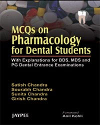 MCQs on Pharmacology for Dental Students with Explanation for BDS,MDS and PG Dental Entrance Examinations | ABC Books