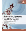 Processes, Systems, and Information: An Introduction to MIS, Global Edition, 2e