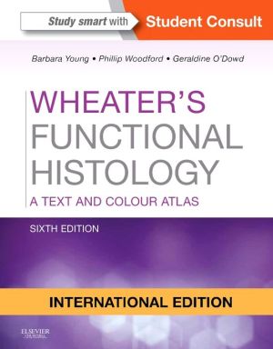 Wheater's Functional Histology : A Text and Colour Atlas (IE), 6e** | ABC Books