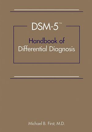 DSM-5 Handbook of Differential Diagnosis