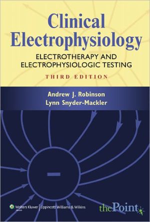 Clinical Electrophysiology: Electrotherapy and Electrophysiologic Testing, 3e
