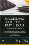 Succeeding in the FRCR Part 1 Exam (Physics Module), 2e | ABC Books