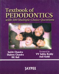 Textbook of Pedodontics with 500 Multiple Choice Questions