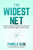 The Widest Net: Unlock Untapped Markets and Discover New Customers Right in Front of You | ABC Books