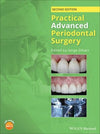 Practical Advanced Periodontal Surgery, 2nd Edition