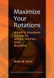 Maximize Your Rotations: ASHP's Student Guide to IPPEs, APPEs, and Beyond