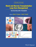 Blood and Marrow Transplantation Long Term Management : Survivorship after Transplant, 2e