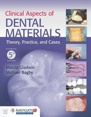 Clinical Aspects of Dental Materials : Theory, Practice, and Cases, 5e | ABC Books