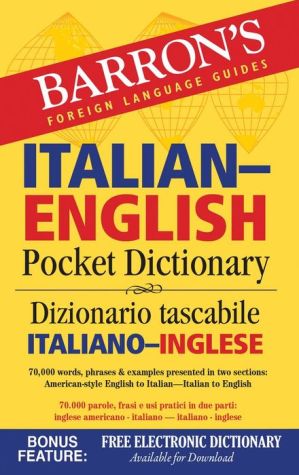 Barron's Italian-English Pocket Dictionary: 70,000 Words, Phrases & Examples Presented in Two Sections: American Style English to Italian -- Italian to English (Barron's Pocket Bilingual Dictionaries), 2e** | ABC Books