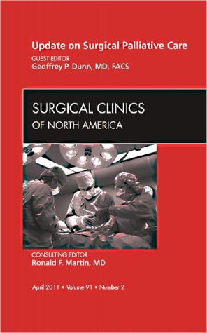 Update on Palliative Surgery, An Issue of Surgical Clinics**