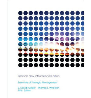 Essentials of Strategic Management: Pearson New International Edition, 5e