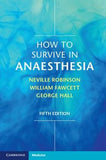 How to Survive in Anaesthesia, 5E | ABC Books
