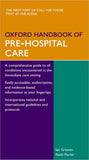 Oxford Handbook of Pre-Hospital Care**