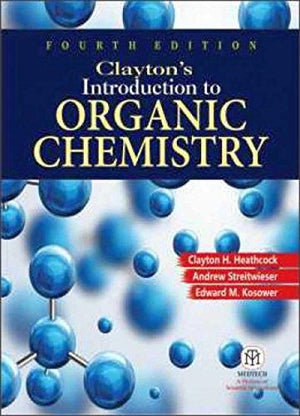 Clayton's Introduction to Organic Chemistry 4/ Ed