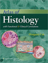 Atlas of Histology: with Functional and Clinical Correlations