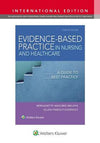 Evidence-Based Practice in Nursing & Healthcare: A Guide to Best Practice, 4e