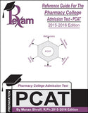 Reference Guide For Pharmacy College Admission Test (PCAT) 2015-2016 Edition