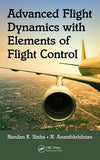 Advanced Flight Dynamics with Elements of Flight Control