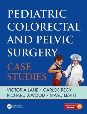 Pediatric Colorectal and Pelvic Surgery : Case Studies