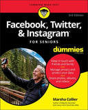 Facebook, Twitter, & Instagram For Seniors For Dummies, 3rd Edition