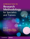 Introduction to Research Methodology for Specialists and Trainees, 3E