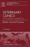 Cardiology, An Issue of Veterinary Clinics: Exotic Animal Practice, Volume 12-1 **