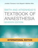 Smith and Aitkenhead's Textbook of Anaesthesia (IE), 7e | ABC Books