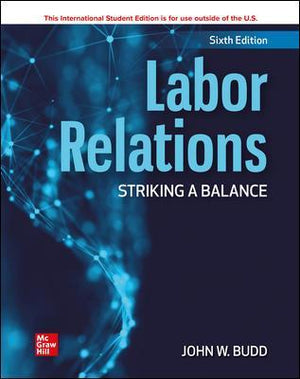 ISE Labor Relations: Striking a Balance, 6e