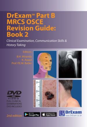 DrExam Part B MRCS OSCE Revision Guide Book 2: Clinical Examination, Communication Skills & History Taking, 2e | ABC Books