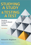 Studying A Study and Testing a Test: Reading Evidence-based Health Research 6E**