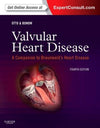 Valvular Heart Disease: A Companion to Braunwald's Heart Disease, 4e**