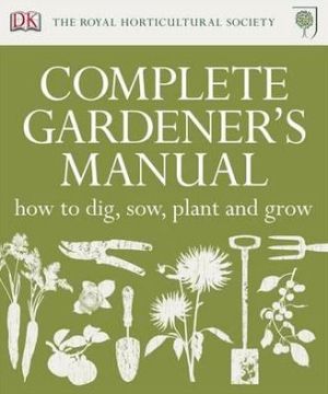 RHS Complete Gardener's Manual | ABC Books