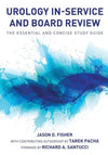 Urology In-Service and Board Review - The Essential and Concise Study Guide