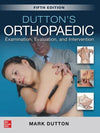Dutton's Orthopaedic: Examination, Evaluation and Intervention, 5E
