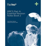 MRCS Part A Essential Revision Notes: Book 2
