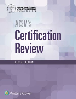 ACSM's Certification Rerview, 5E