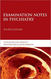 Examination Notes in Psychiatry, 4e | ABC Books