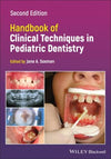 Handbook of Clinical Techniques in Pediatric Dentistry | ABC Books