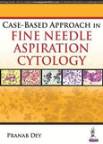 Case Based Approach in Fine Needle Aspiration Cytology