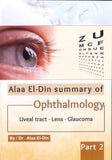 Alaa El-Din Summary of Ophthamology : Uveal Tract- Lens- Glaucoma Part 2 | ABC Books