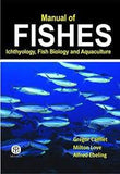 Manual of Fishes : Icthyology, Fish Biology and Aquaculture