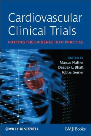 Cardiovascular Trials: Putting the Evidence into Practice