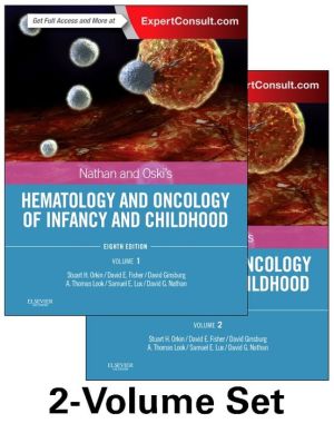 Nathan and Oski's Hematology and Oncology of Infancy and Childhood, 2 Vol, 8e | ABC Books