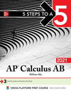 5 Steps to a 5: AP Calculus AB 2021**