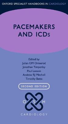 Pacemakers and ICDs (Oxford Specialist Handbooks in Cardiology), 2e