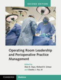 Operating Room Leadership and Perioperative Practice Management, 2e | ABC Books