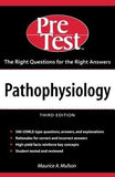 Pathophysiology: Pretest Self-Assessment & Review, 3e