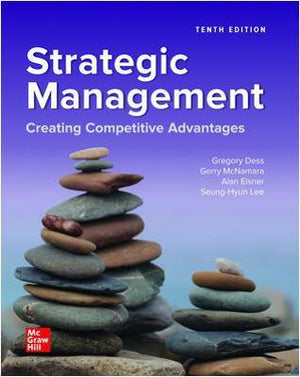 ISE Strategic Management: Creating Competitive Advantages, 10e