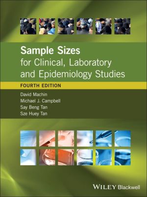 Sample Sizes for Clinical, Laboratory and Epidemiology Studies, 4e