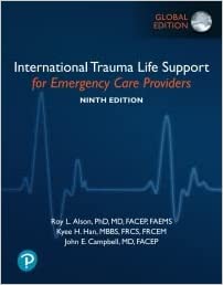 International Trauma Life Support for Emergency Care Providers, Global Edition, 9e